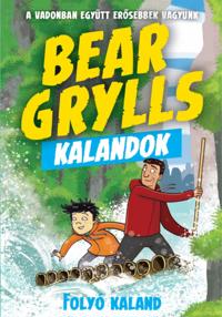 Bear Grylls Kalandok