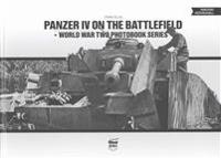 Panzer IV on the Battlefield: World War 2 Photobook Series