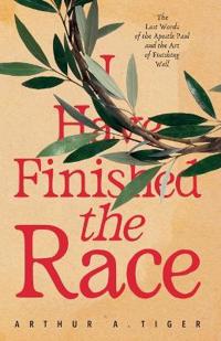 I Have Finished the Race