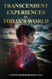 Transcendent Experiences in Today's World