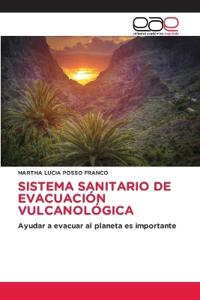 Sistema Sanitario de Evacuación Vulcanológica