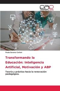 Transformando la Educación