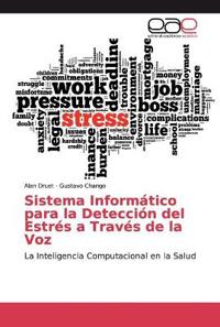 Sistema Informático para la Detección del Estrés a Través de la Voz