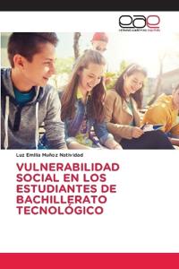 Vulnerabilidad Social En Los Estudiantes de Bachillerato Tecnológico