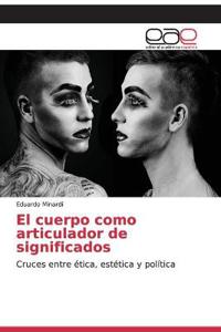 El cuerpo como articulador de significados