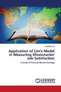 Application of Lim's Model in Measuring Missionaries' Job Satisfaction