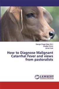 How to Diagnose Malignant Catarrhal Fever and views from pastoralists