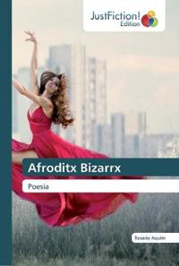 Afroditx Bizarrx