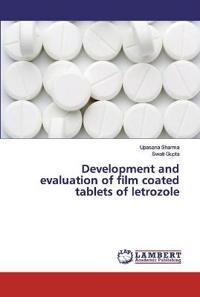 Development and evaluation of film coated tablets of letrozole