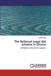 The National Legal Aid scheme in Ghana