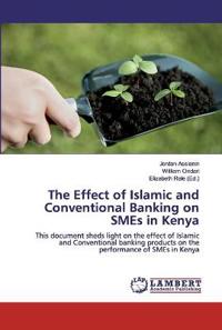 The Effect of Islamic and Conventional Banking on SMEs in Kenya
