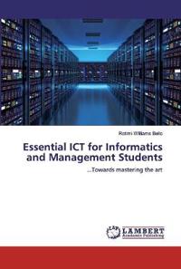 Essential ICT for Informatics and Management Students