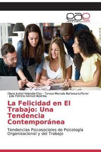 La Felicidad en El Trabajo