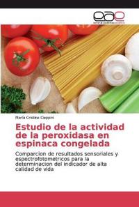 Estudio de la actividad de la peroxidasa en espinaca congelada
