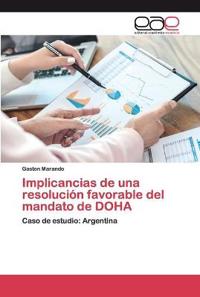 Implicancias de una resolución favorable del mandato de DOHA