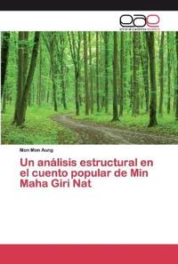Un análisis estructural en el cuento popular de Min Maha Giri Nat