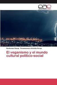El veganismo y el mundo cultural político-social