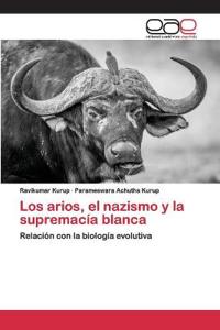 Los arios, el nazismo y la supremacía blanca