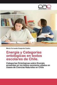 Energía y Categorías ontológicas en textos escolares de Chile.