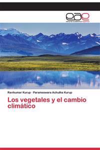 Los vegetales y el cambio climático