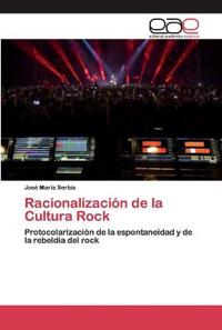 Racionalización de la Cultura Rock