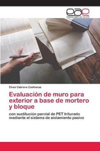 Evaluación de muro para exterior a base de mortero y bloque
