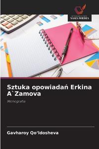 Sztuka opowiadan Erkina A`Zamova