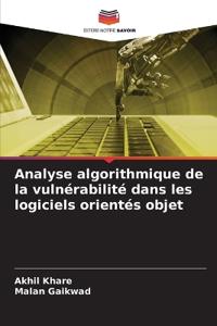 Analyse algorithmique de la vulnérabilité dans les logiciels orientés objet
