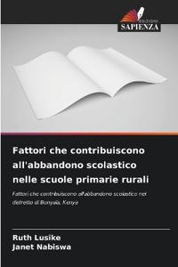 Fattori che contribuiscono all'abbandono scolastico nelle scuole primarie rurali