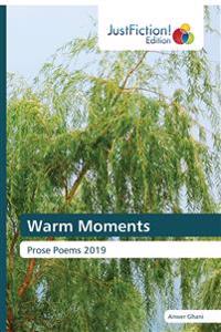 Warm Moments
