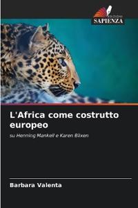 L'Africa come costrutto europeo