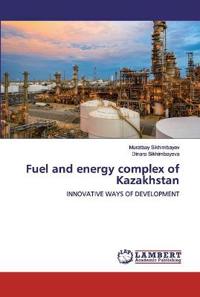 Fuel and energy complex of Kazakhstan