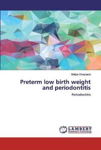 Preterm low birth weight and periodontitis
