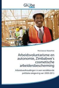 Arbeidsvoluntarisme en autonomie, Zimbabwe's cosmetische arbeidersbescherming