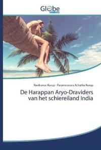De Harappan Aryo-Draviders van het schiereiland India