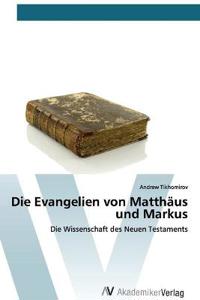 Die Evangelien von Matthäus und Markus