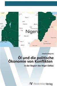 Öl und die politische Ökonomie von Konflikten