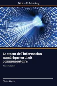 Le statut de l'information numérique en droit communautaire