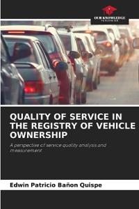 Quality of Service in the Registry of Vehicle Ownership