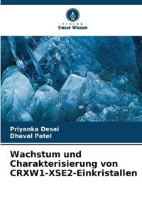Wachstum und Charakterisierung von CRXW1-XSE2-Einkristallen