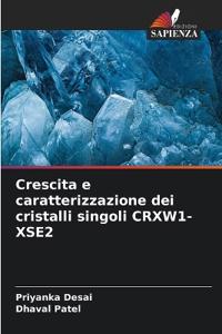 Crescita e caratterizzazione dei cristalli singoli CRXW1-XSE2
