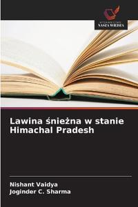 Lawina sniezna w stanie Himachal Pradesh