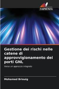 Gestione dei rischi nelle catene di approvvigionamento dei porti GNL