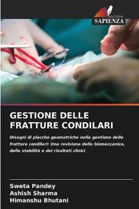 Gestione Delle Fratture Condilari
