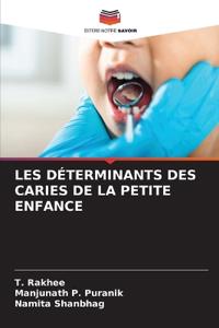 Les Déterminants Des Caries de la Petite Enfance