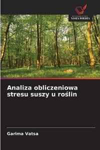 Analiza obliczeniowa stresu suszy u roślin