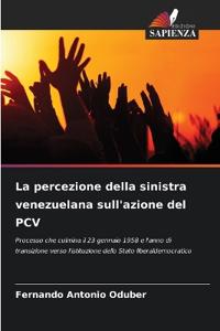 La percezione della sinistra venezuelana sull'azione del PCV