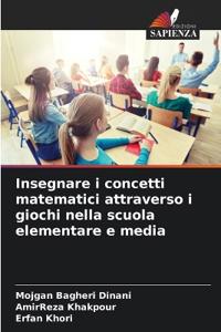 Insegnare i concetti matematici attraverso i giochi nella scuola elementare e media