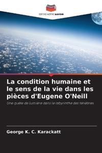 La condition humaine et le sens de la vie dans les pièces d'Eugene O'Neill
