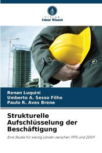 Strukturelle Aufschlüsselung der Beschäftigung